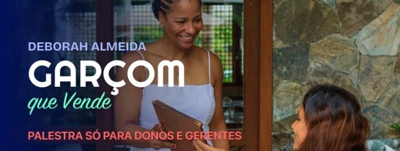 Evento: Palestra Garçom que Vende (para donos e gerentes de negócios de alimentos & bebidas)
