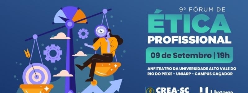 Evento: 9º FÓRUM DE ÉTICA PROFISSIONAL DO CREA-SC