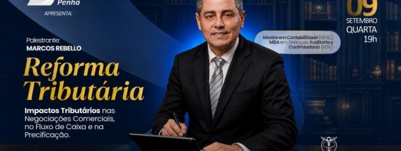 REFORMA TRIBUTÁRIA: Impactos na Gestão e nos Negócios