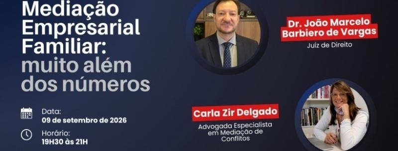 Mediação Empresarial Familiar: muito além dos números