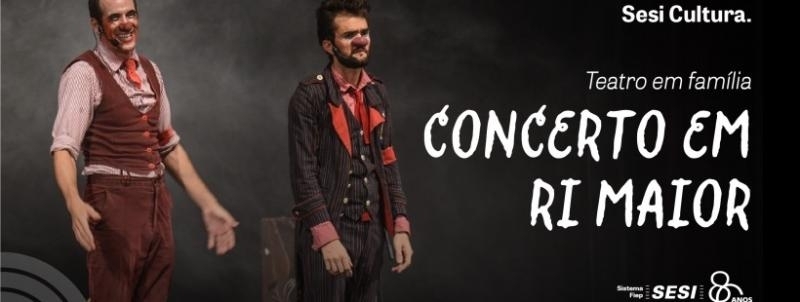 CONCERTO EM RI MAIOR | TEATRO EM FAMÍLIA | SAP