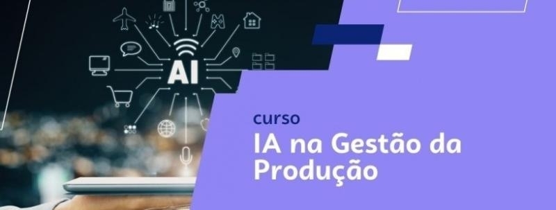Evento: Capacitação "IA na Gestão da Produção"