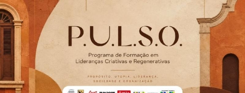 Evento: Oficina - COMUNICAÇÃO | Programa PULSO de Formação em Lideranças Criativas e Regenerativas