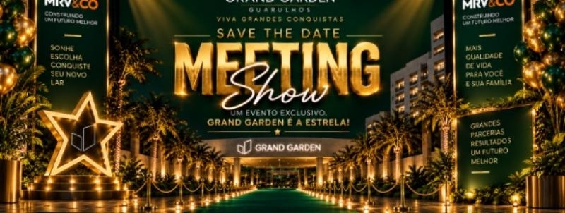 MEETING SHOW GRAND GARDEN