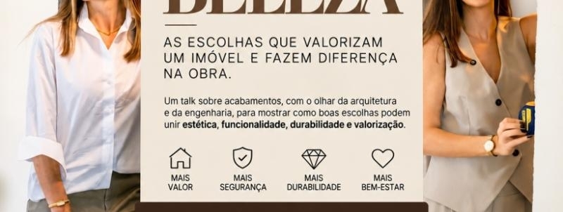 Evento: EVENTO PARA CORRETORES - ALÉM DA BELEZA