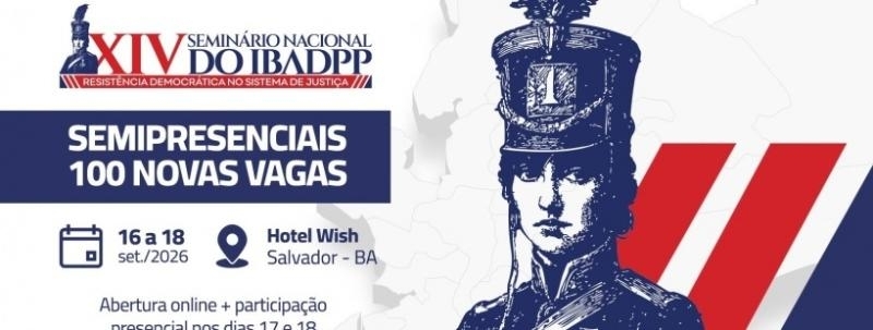 Evento: XIV SEMINÁRIO NACIONAL DO IBADPP - SEMIPRESENCIAL