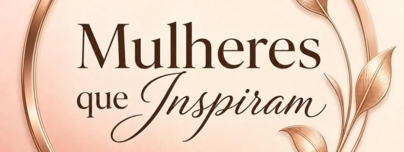Evento: Mulheres que Inspiram