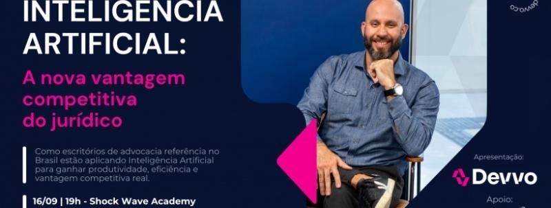 Inteligência Artificial: A nova vantagem competitiva do jurídico