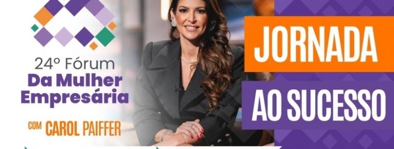24º Fórum da Mulher Empresária