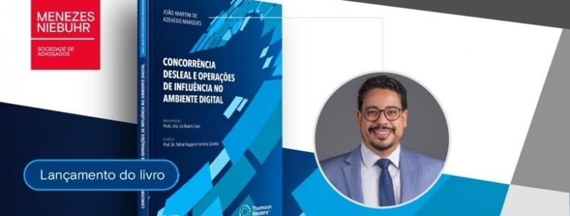 Evento: Lançamento do Livro: Concorrência Desleal E Operações De Influência No Ambiente Digital
