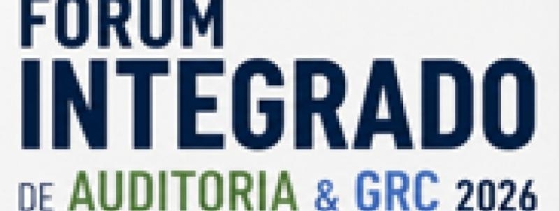 Evento: FÓRUM INTEGRADO DE AUDITORIA & GRC 2026