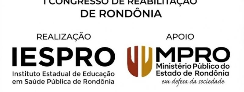 I CONGRESSO RONDONIENSE DE REABILITAÇÃO