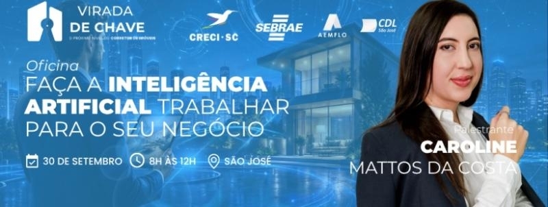 FAÇA A INTELIGÊNCIA ARTIFICIAL TRABALHAR PARA O SEU NEGÓCIO, COM CAROLINE MATTOS DA COSTA