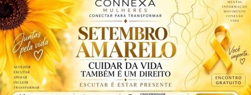 Evento: Connexa Mulheres - Setembro Amarelo