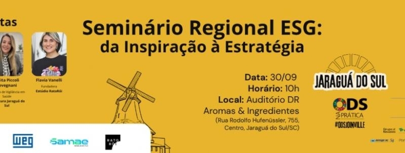 Seminário Regional ESG: da Inspiração à Estratégia | Comitê Joinville - Jaraguá do Sul