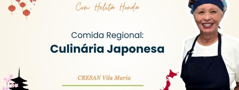 Oficina Culinária com Helita Honda - Comida Regional: Culinária Japonesa