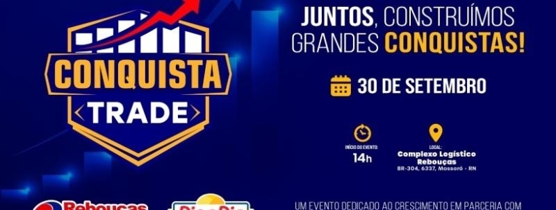 Evento: CONQUISTA TRADE GRUPO REBOUÇAS 2026/27 - 1ª EDIÇÃO