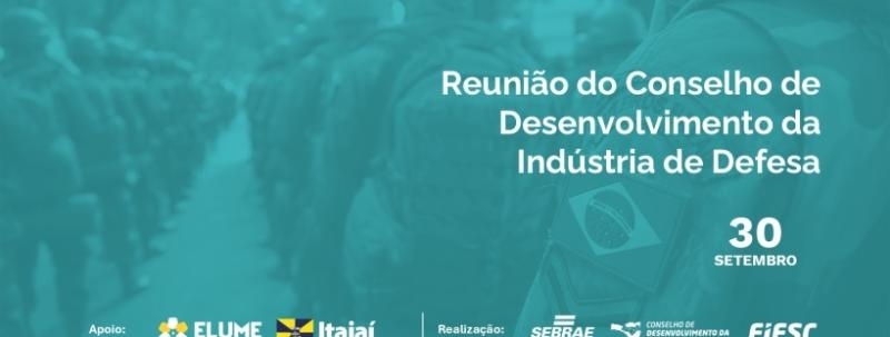 Reunião do Conselho de Desenvolvimento da Indústria de Defesa [novo horário]
