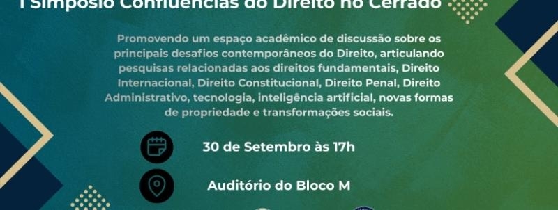 Evento: I SIMPÓSIO CONFLÊNCIAS DO DIREITO NO CERRADO - Diálogos, pesquisa e produção científica em Direito