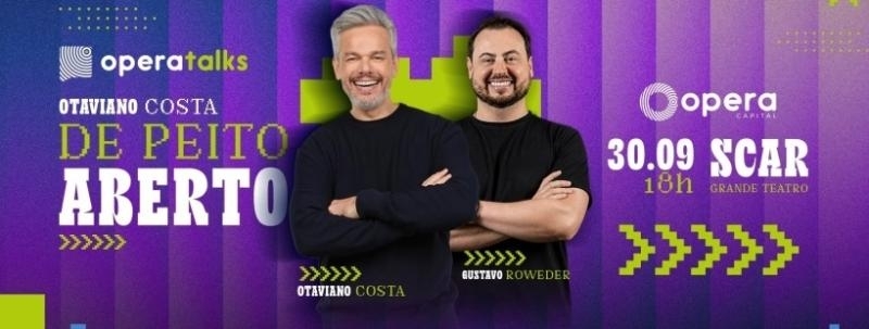 Evento: OperaTalks 2026 2ª Edição | Gustavo Roweder e Otaviano Costa