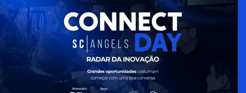 Connect Day SC|Angels - Inovação 2027/2028: tecnologia que executa, empreendedorismo que escala