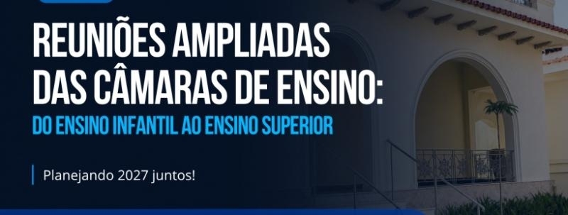 Evento: Reunião Ampliada -  Câmaras de Ensino SinepeMG