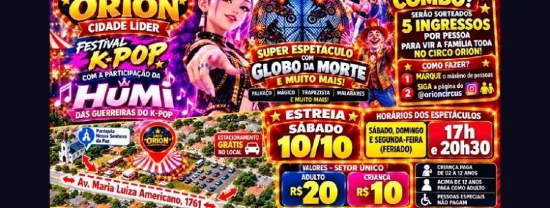 Evento: Circo Orion  Av. Maria Luiza Americano, 1713 - Cidade Líder