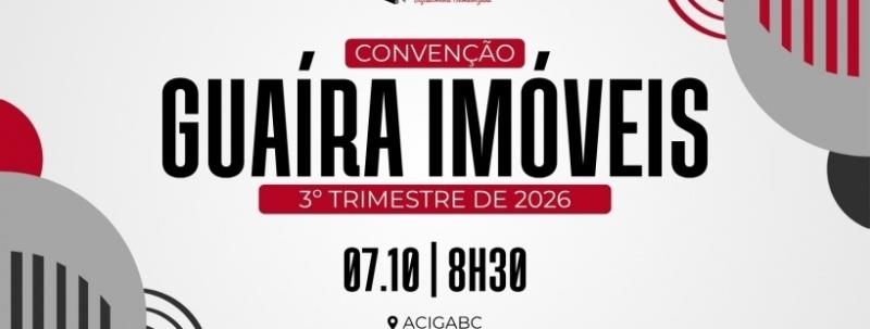 Evento: Convenção Guaíra | 3º trimestre de 2026