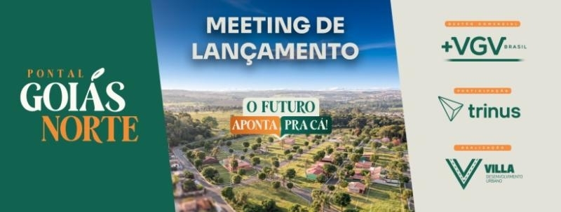 MEETING DE LANÇAMENTO | PONTAL GOIÁS NORTE