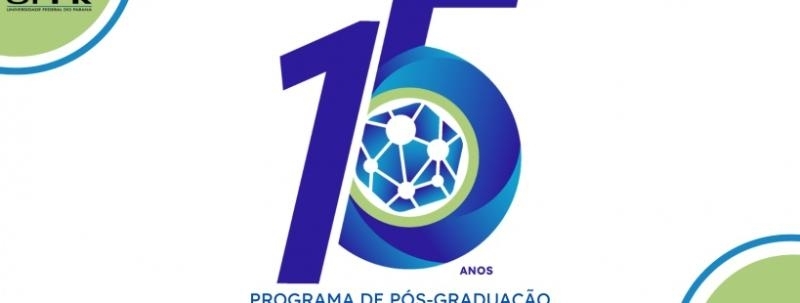 Evento: Evento 15 anos do Programa de Pós-Graduação Prática do Cuidado em Saúde - PPGPCS - UFPR