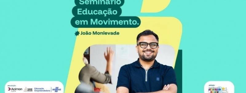 Seminário Educação em Movimento
