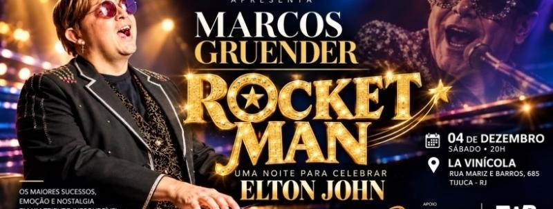 Evento: MARCOS GRUENDER  ROCKET MAN  Uma noite para celebrar Elton John