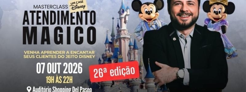 Masterclass: Atendimento Mágico! Um Case Disney (26ª EDIÇÃO) - Com Daniel Donato