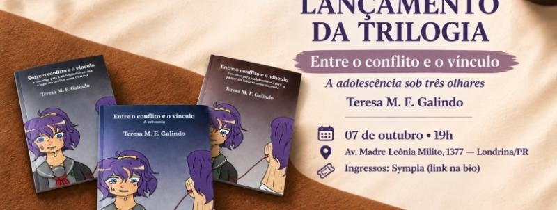 Lançamento da trilogia Entre o conflito e o vínculo - A adolescência sob três olhares