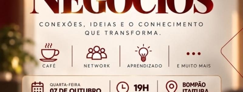 Evento: CAFÉ DE NEGÓCIOS | DA RENDA AO PATRIMÔNIO