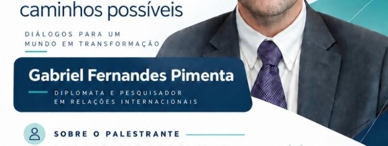 Evento: Diplomacia, carreira diplomática e Relações Internacionais: caminhos possíveis