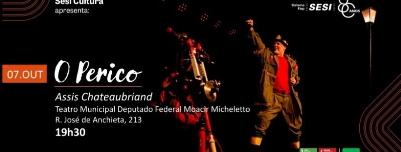 Evento: O PERICO | ASSIS CHATEAUBRIAND | CIRCUITO CULTURAL SESI