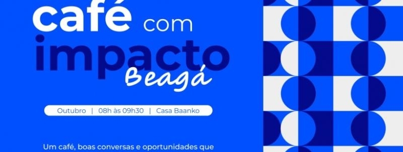 Café com Impacto Beagá | Outubro 2026