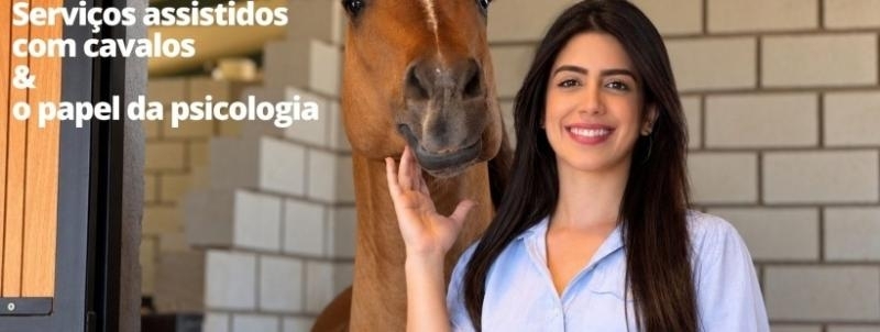 Evento: Serviços assistidos com cavalos  &  o papel da psicologia