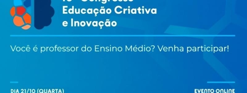 Evento: 10º Congresso Educação Criativa e Inovação