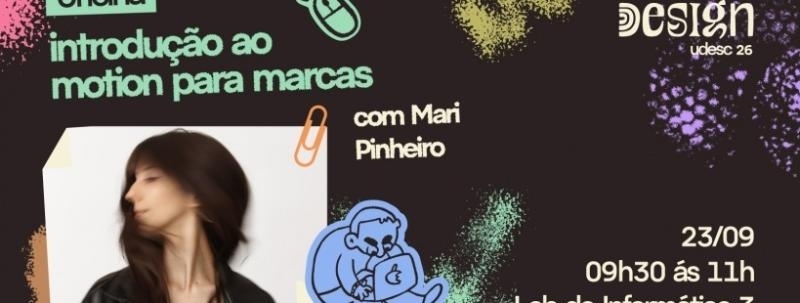 Introdução ao Motion para Marcas, com Mari Pinheiro