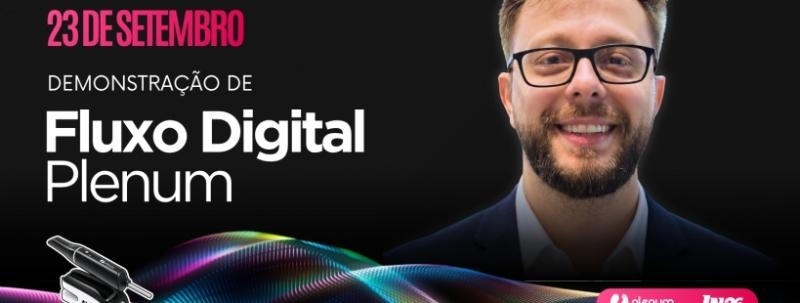 Evento: Fluxo Digital Plenum — Dr. Daniel Lamos