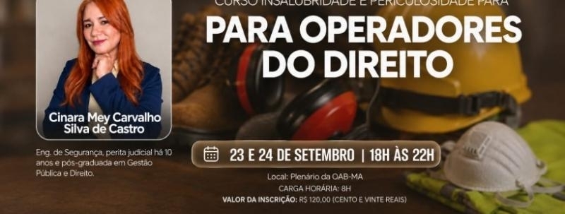 CURSO INSALUBRIDADE E PERICULOSIDADE PARA ADVOGADOS E OPERADORES DE DIREITO
