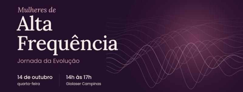 Evento: Mulheres de Alta Frequência  | Jornada da Evolução