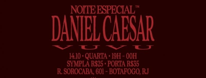 Evento: NOITE ESPECIAL DANIEL CAESAR (RJ)