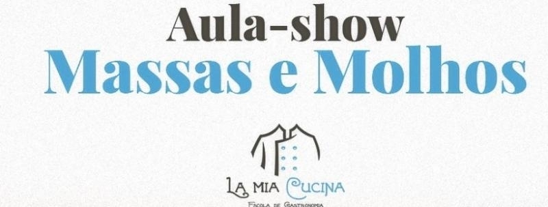 Evento: Aula/show - Massas e Molhos
