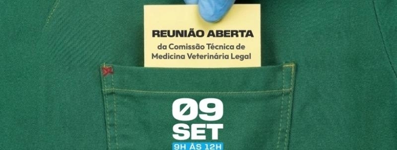 Evento: Reunião Aberta da Comissão de Medicina Veterinária Legal do CRMV-SP
