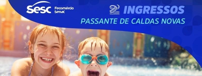 Evento: Ingresso Parque Aquático Sesc Caldas Novas - dia 16/09