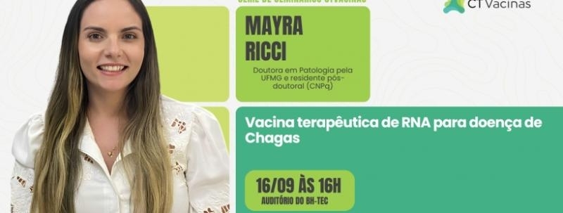 Evento: Vacina terapêutica de RNA para doença de Chagas com Mayra Ricci