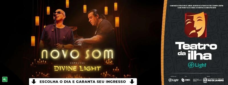 Evento: Novo Som - Especial Divine Light	| Rio de Janeiro | 11/09/2026